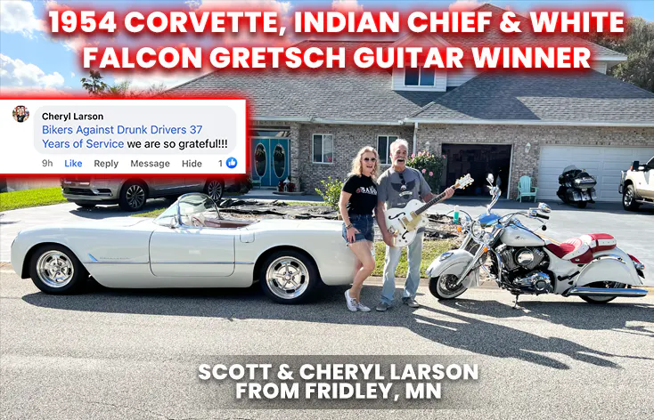 1954 Corvette Indian Chief & White Falcon Gretsch Guitar Winner
Scott & Cheryl Larson - Ticket # a430001047589